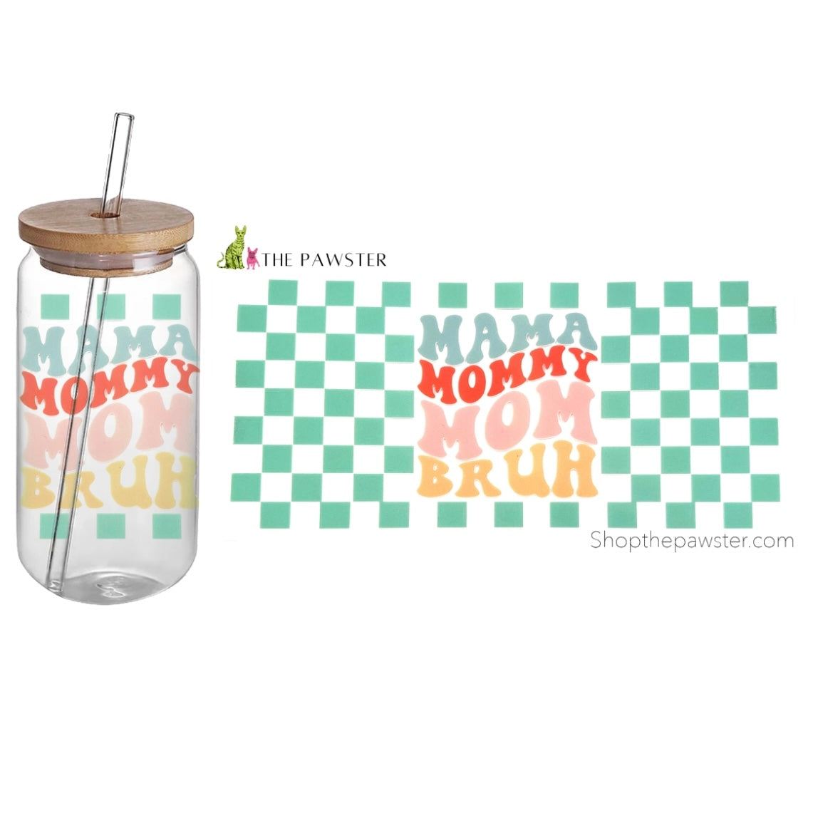 #19 Checkered Mama Mommy Mom Bruh 16oz Cup Wrap
