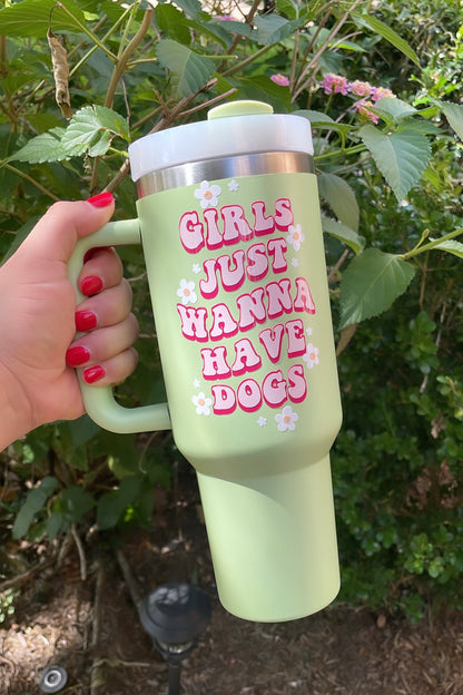 Girls Just Wanna Have Dogs Tumbler