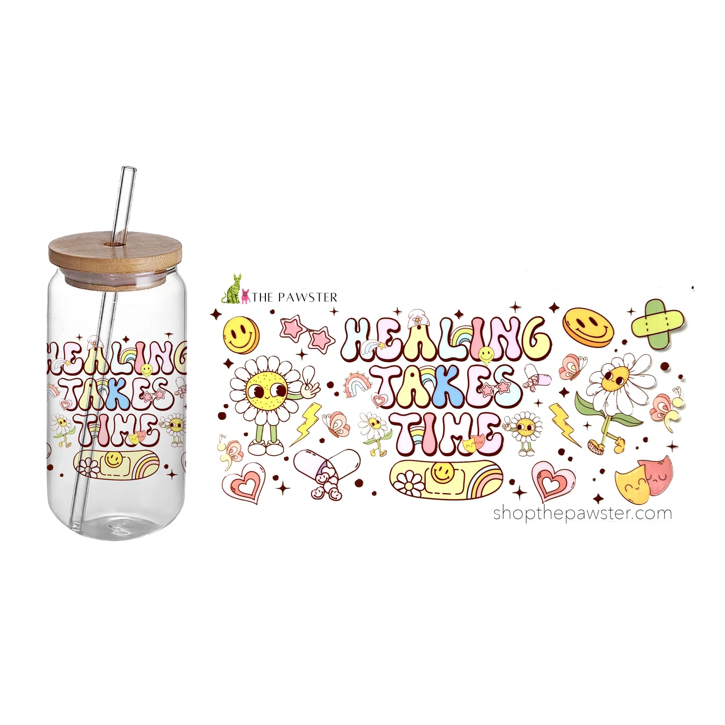 #61 Healing Takes Time 16oz Cup Wrap