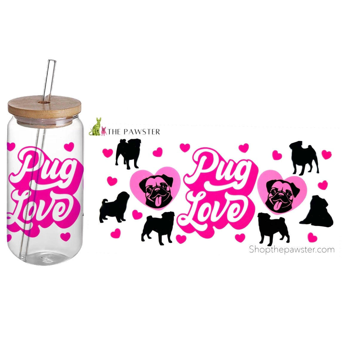 #91 Pug Love 16oz Cup Wrap