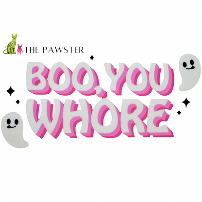 #161 Boo, You Whore 16oz Cup Wrap