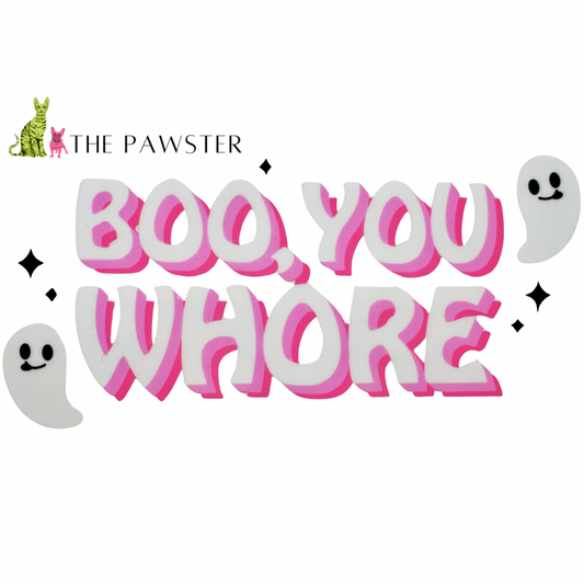 #161 Boo, You Whore 16oz Cup Wrap